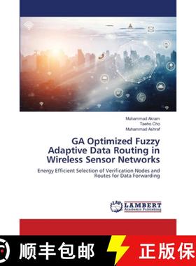 预订 GA Optimized Fuzzy Adaptive Data Routing in Wireless Sensor Networks [9786139840038]