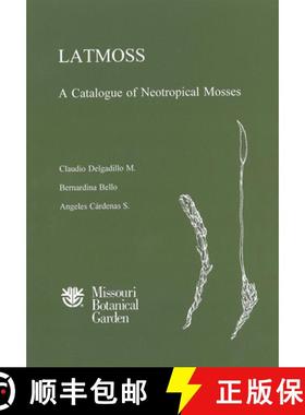 预订 Latmoss, a Catalogue of Neotropical Mosses [9780915279357]