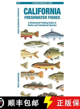 【3-4周达】California Freshwater Fishes: A Waterproof Folding Guide to Native and Introduced Species [9781620056653]
