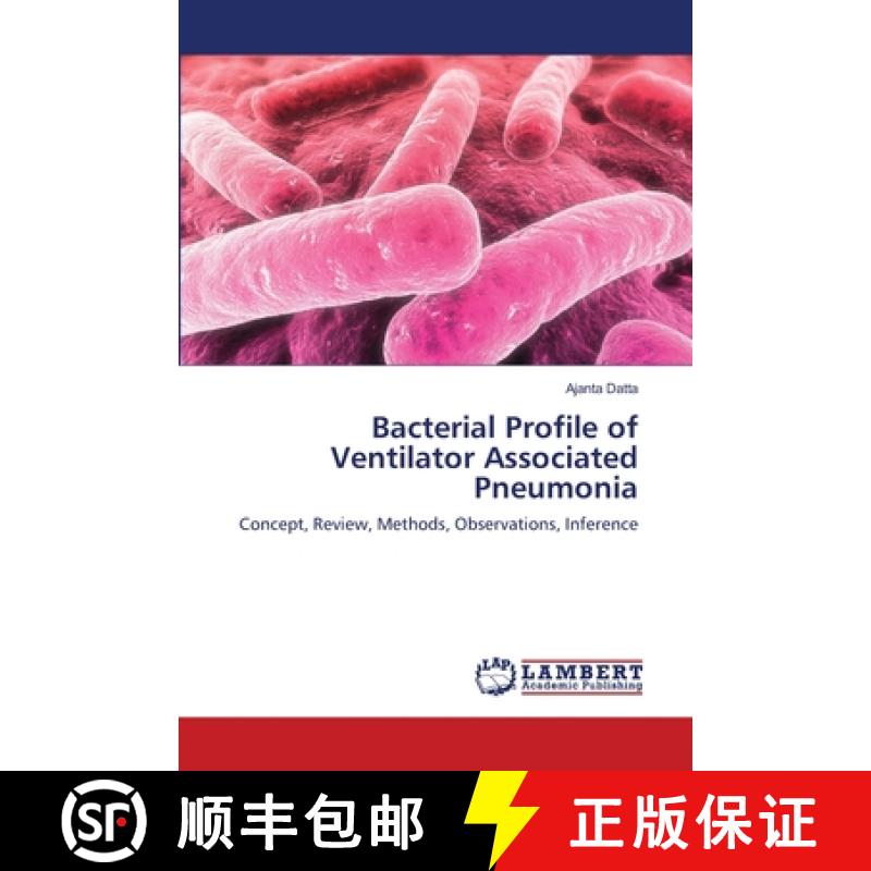 预订 Bacterial Profile of Ventilator Associated Pneumonia [9783659340895]