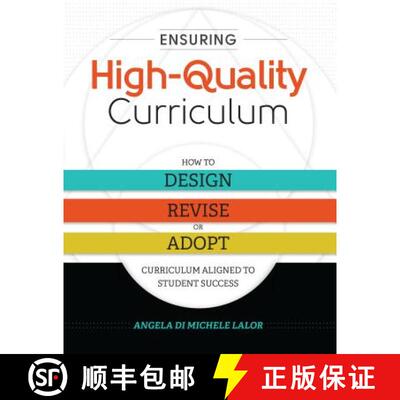 【3-4周达】Ensuring High-Quality Curriculum: How to Design, Revise, or Adopt Curriculum Aligned to St... [9781416622796]