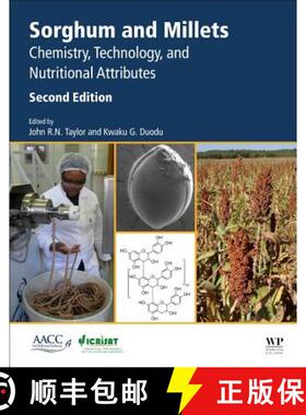 【3-4周达】Sorghum and Millets: Chemistry, Technology, and Nutritional Attributes [9780128115275]