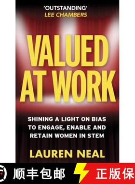 【3-4周达】Valued at Work : Shining a light on bias to engage, enable, and retain women in STEM [9781788604680]