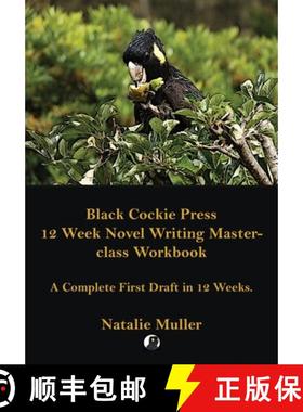 【3-4周达】Black Cockie Press 12 Week Novel Writing Masterclass Workbook [9780648511069]