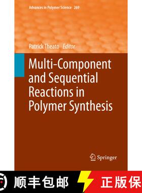 【3-4周达】Multi-Component and Sequential Reactions in Polymer Synthesis [9783319207193]