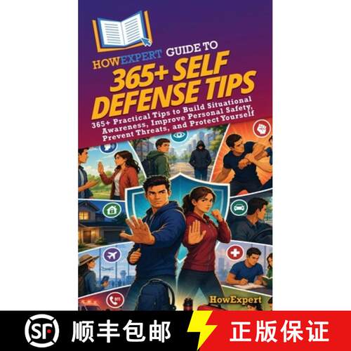 【3-4周达】精装 HowExpert Guide to 365+ Self Defense Tips: 365+ Practical Tips to Build Situational A... [9798895733981]