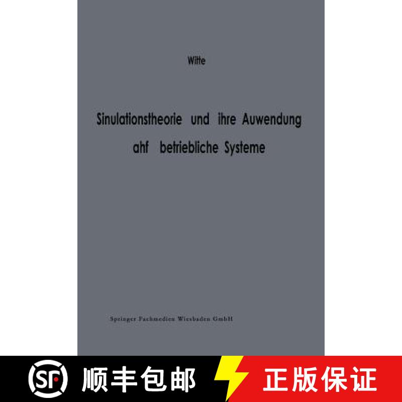 【3-4周达】Simulationstheorie Und Ihre Anwendung Auf Betriebliche Systeme [9783663051923]