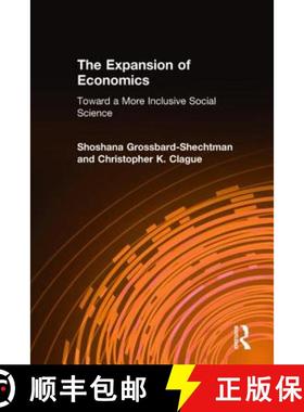 【3-4周达】The Expansion of Economics: Toward a More Inclusive Social Science : Toward a More Inclusi... [9780765606778]