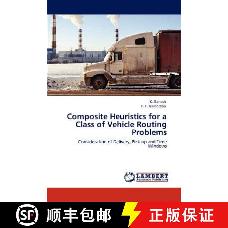 预订 Composite Heuristics for a Class of Vehicle Routing Problems [9783847348788]