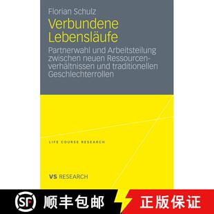 【3-4周达】Verbundene Lebensl ufe : Partnerwahl Und Arbeitsteilung Zwischen Neuen Ressourcenverh ltni... [9783531174556]