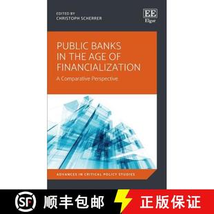 Banks Age Public Perspective 9781786430656 Comparative 4周达 Financialization the Pers...