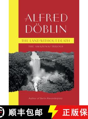 【3-4周达】The Land Without Death: The Amazonas Trilogy [9781912916825]