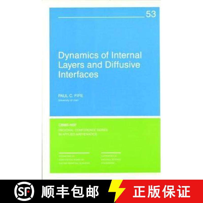 【3-4周达】Dynamics of Internal Layers and Diffusive Interfaces [9780898712254]