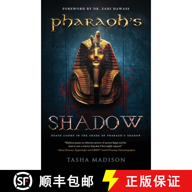 【3-4周达】Pharaoh's Shadow: Foreword by Dr. Zahi Hawass [9781647462420]