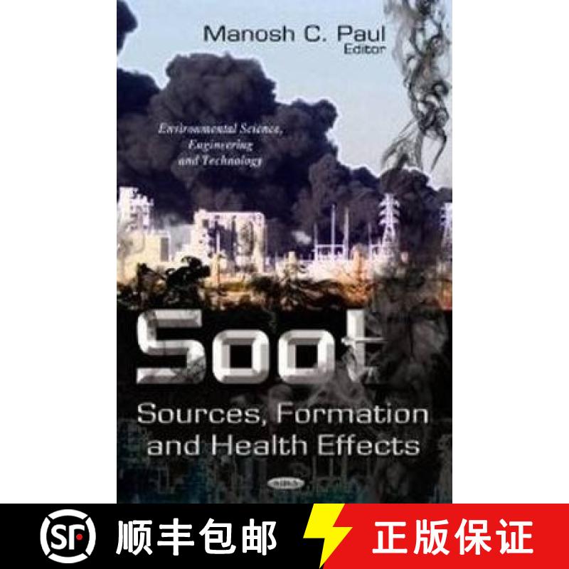 【3-4周达】Soot: Sources, Formation and Health Effects [9781619429413]