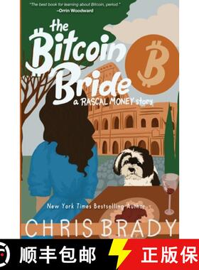 预订 The Bitcoin Bride: A Rascal Money Story [9780999044094]