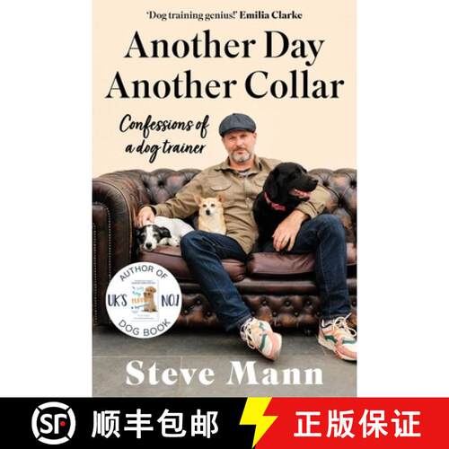 【3-4周达】精装 Another Day, Another Collar: Confessions of a Dog Trainer: From the Author of EASY PE... [9781788705998]