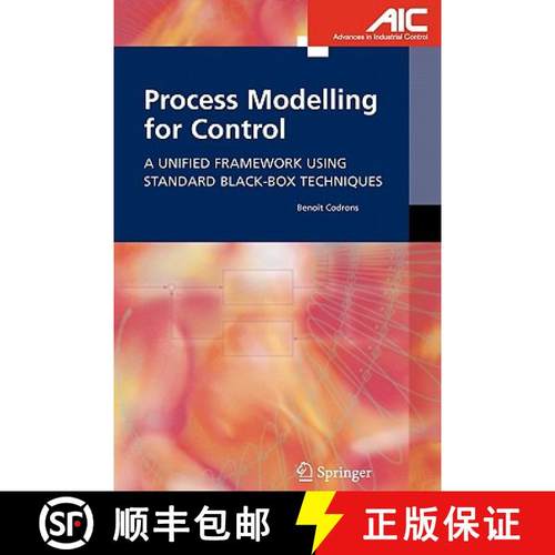 【3-4周达】Process Modelling for Control : A Unified Framework Using Standard Black-box Techniques [9781849969604]
