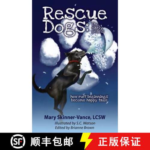 【3-4周达】Rescue Dogs: The Early Years How Ruff Beginnings Become Happy Tails [9781601456434]