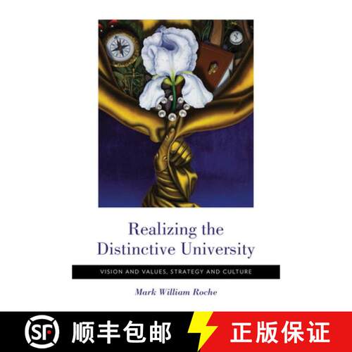【3-4周达】Realizing the Distinctive University – Vision and Values, Strategy and Culture [9780268101473]