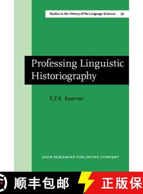 【3-4周达】Professing Linguistic Historiography [9789027245663]