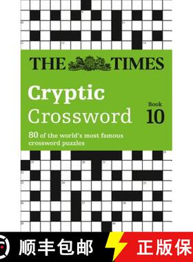 【3-4周达】The Times Cryptic Crossword Book 10: 80 of the World's Most Famous Crossword Puzzles [9780007198368]