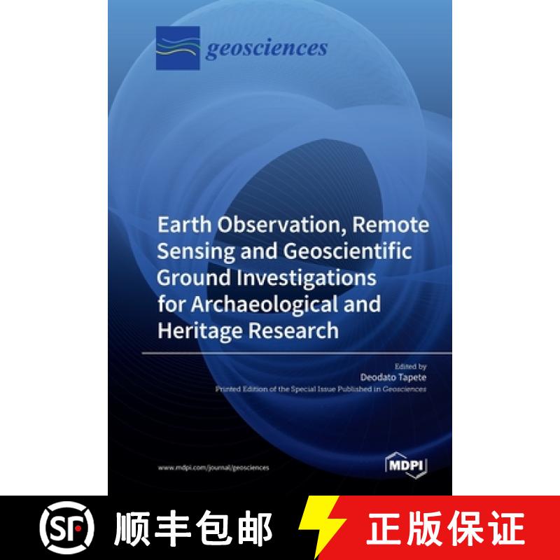 【2-3周达】Earth Observation, Remote Sensing and Geoscientific Ground Investigations for Archaeologic... [9783039211937]
