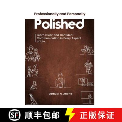 【3-4周达】Professionally and Personally Polished: Learn Clear and Confident Communication in Every A... [9789787722916]