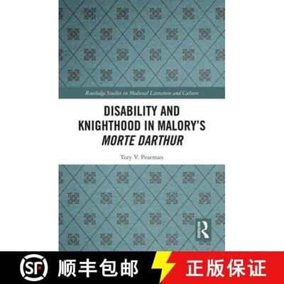 【3-4周达】精装 Disability and Knighthood in Malory's Morte Darthur [9781138334274]