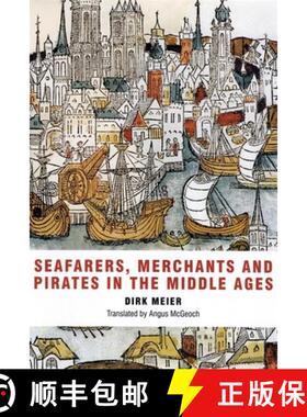 【3-4周达】Seafarers, Merchants and Pirates in the Middle Ages [9781843835127]