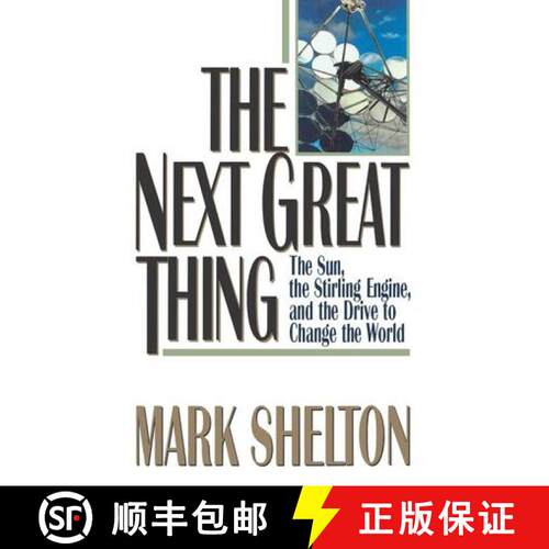 【3-4周达】The Next Great Thing – The Sun, the Stirling Engine and the Drive to Change the World [9780393334036]
