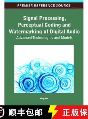 【3-4周达】Signal Processing, Perceptual Coding and Watermarking of Digital Audio: Advanced Technolog... [9781615209255]