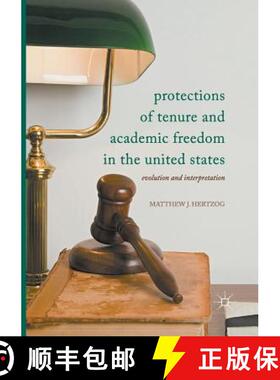 【3-4周达】Protections of Tenure and Academic Freedom in the United States : Evolution and Interpreta... [9783319858715]