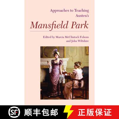 【3-4周达】精装 Approaches to Teaching Austen's Mansfield Park [9781603291972]