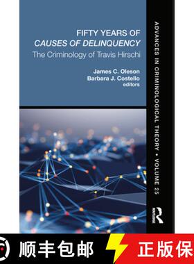 预订 Fifty Years of Causes of Delinquency, Volume 25: The Criminology of Travis Hirschi [9780367031015]