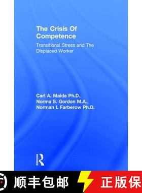 【3-4周达】Crisis Of Competence: Transitional..Stress And The Displaced: Transitional Stress & The Di... [9780876305591]