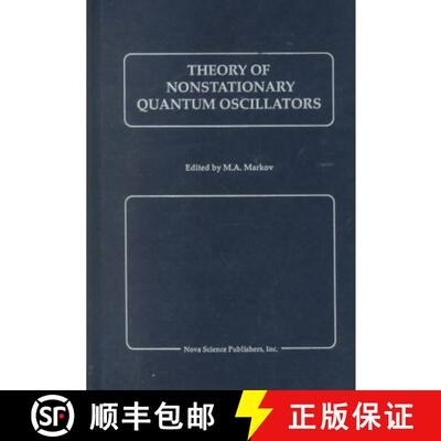 【3-4周达】Theory of Nonstationary Quantum Oscillators [9781560720768]