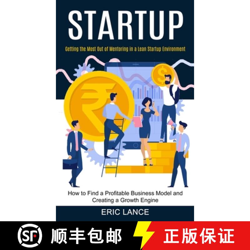 【3-4周达】Startup: How to Find a Profitable Business Model and Creating a Growth Engine (Getting the... [9781990373503]
