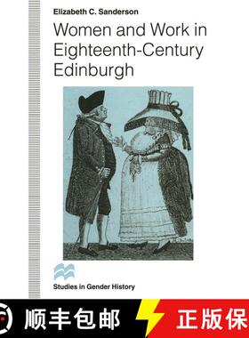 【3-4周达】Women and Work in Eighteenth-Century Edinburgh [9781349246465]