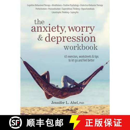 【3-4周达】The Anxiety, Worry & Depression Workbook: 65 Exercises, Worksheets & Tips to Improve Mood ... [9781683731092]