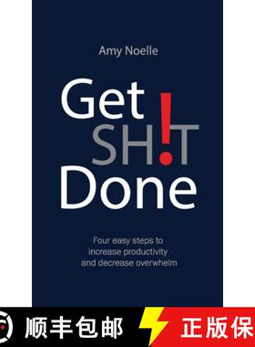 【3-4周达】Get SH!T Done: Four easy steps to increase productivity and decrease overwhelm [9781951591502]