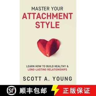 9780986670329 Healthy Master Relationships Lasting Learn Long 3周达 How Style Attachment Your Build