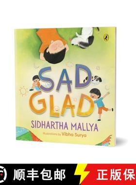 预订 Sad-Glad a Picture Book about Embracing Changing Emotions Good Mental Health Ages 3 and Up [9780143463573]