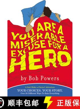 【3-4周达】You Are a Miserable Excuse for a Hero : A 'Just Make a Choice!' Adventure [9780753513149]