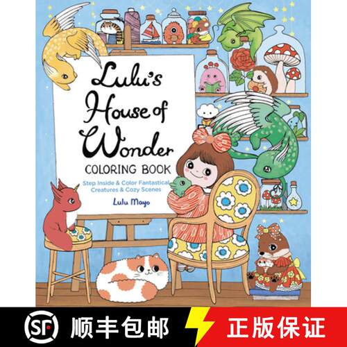 【3-4周达】Lulu's House of Wonder Coloring Book: Step Inside & Color Fantastical Creatures & Cozy Scenes [9780760395646]