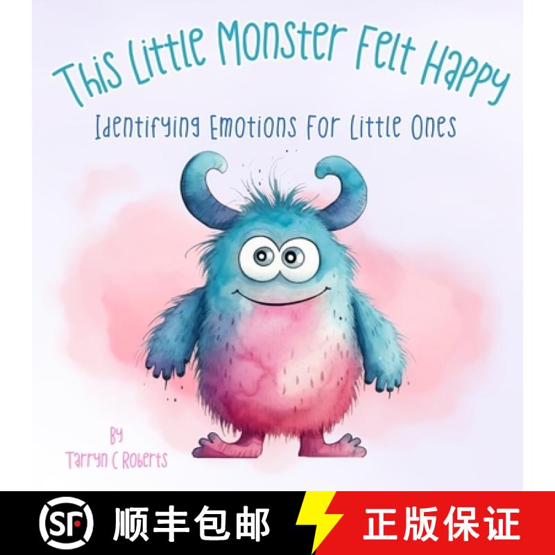 【2-3周达】This Little Monster Felt Happy: Identifying Emotions for Little Ones [9781067259914]