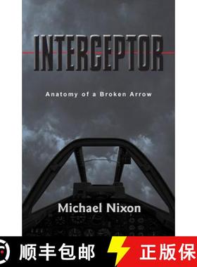 预订 Interceptor: Anatomy of a Broken Arrow [9780993861901]