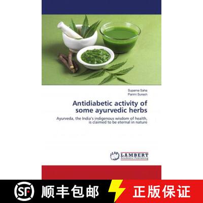 预订 Antidiabetic activity of some ayurvedic herbs [9786202797436]