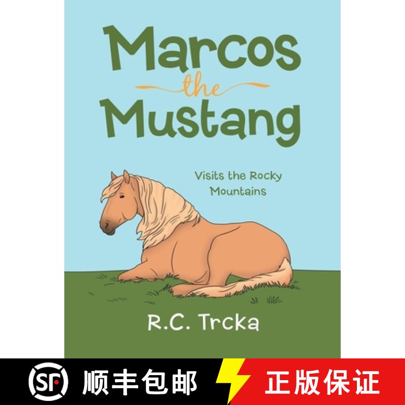 【3-4周达】Marcos the Mustang: Marcos goes to find new Friends [9781665731102]