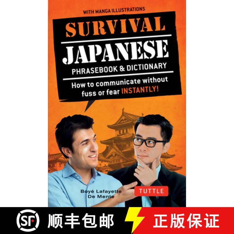 【3-4周达】Survival Japanese: How to Communicate without Fuss or Fear Instantly! (Japanese Phrasebook... [9784805313626]